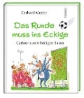 Das Runde muss ins Eckige - Gerhard Mester