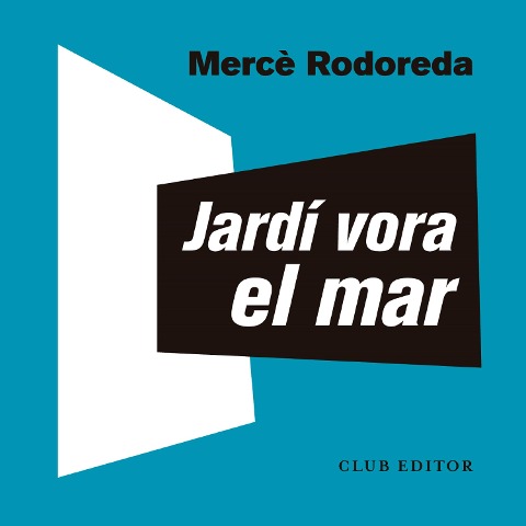 Jardí vora el mar - Mercè Rodoreda