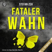 Cover-Bild zum Titel 'Fataler Wahn' von 'Stefan Zeh'