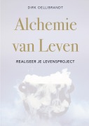 Cover-Bild zum Titel 'Alchemie van Leven' von 'Dirk Oellibrandt'