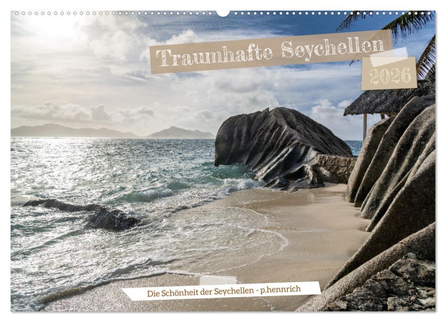 Traumhafte Seychellen (Wandkalender 2026 DIN A2 quer), CALVENDO Monatskalender - Peter Hennrich