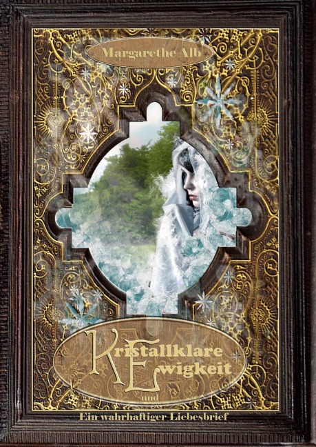 Kristallklare Ewigkeit - Margarethe Alb