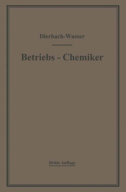 Der Betriebs-Chemiker - Richard Dierbach, Bruno Waeser