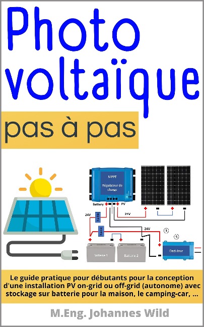 Photovoltaïque | pas à pas - M. Eng. Johannes Wild