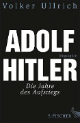 Adolf Hitler - Volker Ullrich