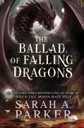 Cover-Bild zum Titel 'The Ballad of Falling Dragons' von 'Sarah A. Parker'