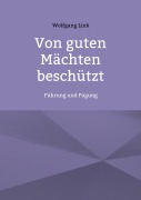 Cover-Bild zum Titel 'Von guten Mächten beschützt' von 'Wolfgang Link'