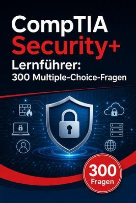 CompTIA Security+ Lernführer - PrüfungsHilfe Deutschland