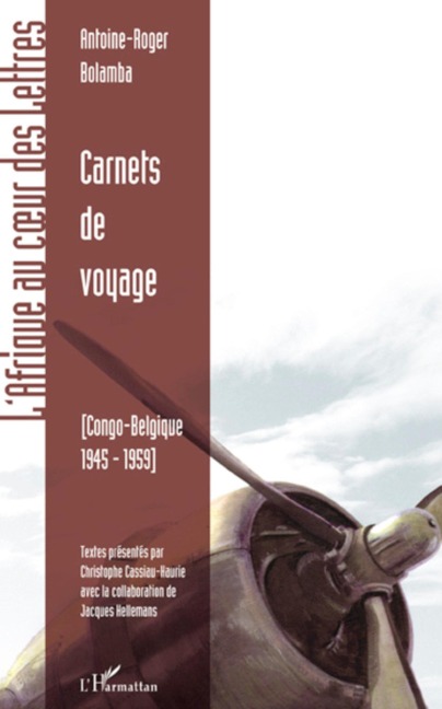 Carnets de voyage - Antoine-Roger Bolamba, Jacques Hellemans
