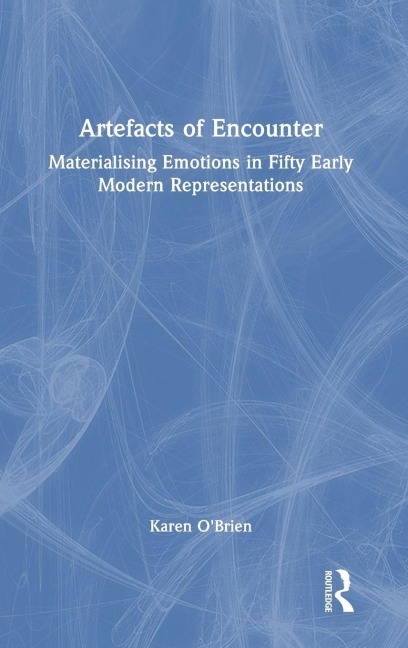 Artefacts of Encounter - Karen O'Brien
