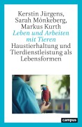Cover-Bild zum Titel 'Leben und Arbeiten mit Tieren' von 'Kerstin Jürgens, Sarah Mönkeberg, Markus Kurth'