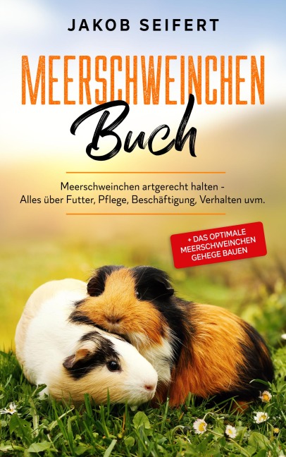 Meerschweinchen Buch - Jakob Seifert