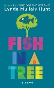 Cover-Bild zum Titel 'Fish in a Tree' von 'Lynda Mullaly Hunt'
