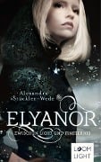 Elyanor 1: Zwischen Licht und Finsternis - Alexandra Stückler-Wede
