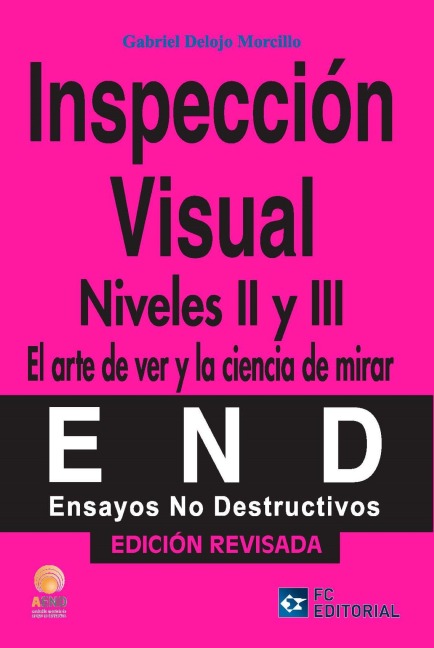 Inspección visual. Niveles II y III - Gabriel Del Ojo Morcillo, Aend