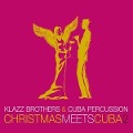 Cover-Bild zum Titel 'Christmas Meets Cuba 2' von 'Klazz Brothers & Cuba Percussion'