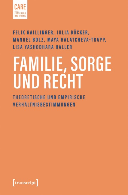 Familie, Sorge und Recht - Felix Gaillinger, Julia Böcker, Maya Halatcheva-Trapp, Manuel Bolz, Lisa Yashodhara Haller