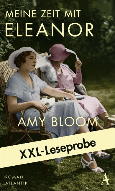 XXL-Leseprobe: Bloom - Meine Zeit mit Eleanor - Amy Bloom
