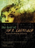 Cover-Bild zum Titel 'The Best of Joe R. Lansdale' von 'Joe R Lansdale'