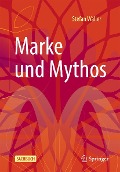 Marke und Mythos - Stefan Waller