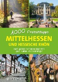 Cover-Bild zum Titel 'Mittelhessen und hessische Rhön - 1000 Freizeittipps' von 'Annerose Sieck'
