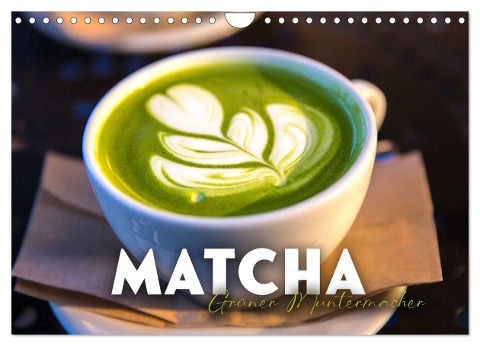Matcha - Grüner Muntermacher (Wandkalender 2024 DIN A4 quer), CALVENDO Monatskalender - Sf Sf