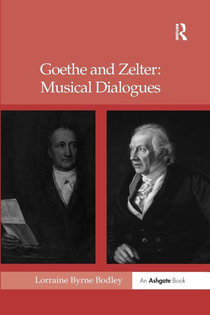 Goethe and Zelter - Lorraine Byrne Bodley