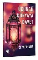 Ücüncü Dünyaya Davet - Zeynep Nur