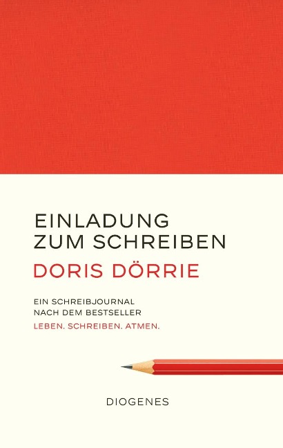 Einladung zum Schreiben - Doris Dörrie