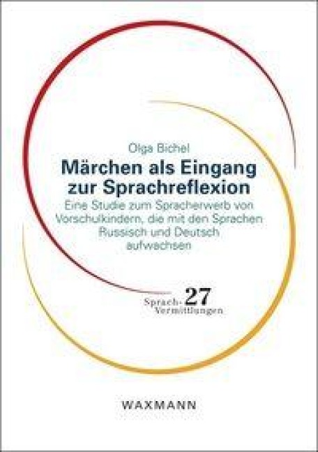Märchen als Eingang zur Sprachreflexion - Olga Bichel
