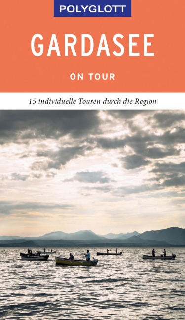 Gardasee - Heide-Ilka Weber, Eva Gründel, Heinz Tomek, Gunther Lettau, Peter Peter