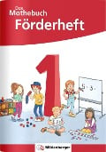 Cover-Bild zum Titel 'Das Mathebuch 1 - Förderheft' von 'Cathrin Höfling, Myriam Kolbe, Sebastian Walter, Ulrike Hufschmidt, Julia Michalke'