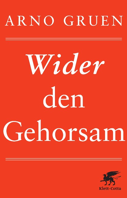 Wider den Gehorsam - Arno Gruen
