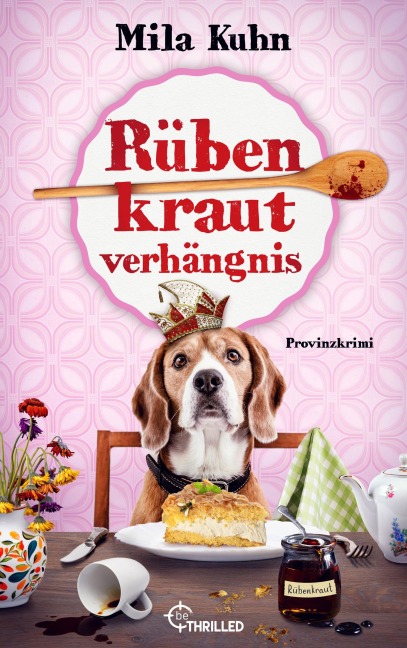 Rübenkrautverhängnis - Mila Kuhn