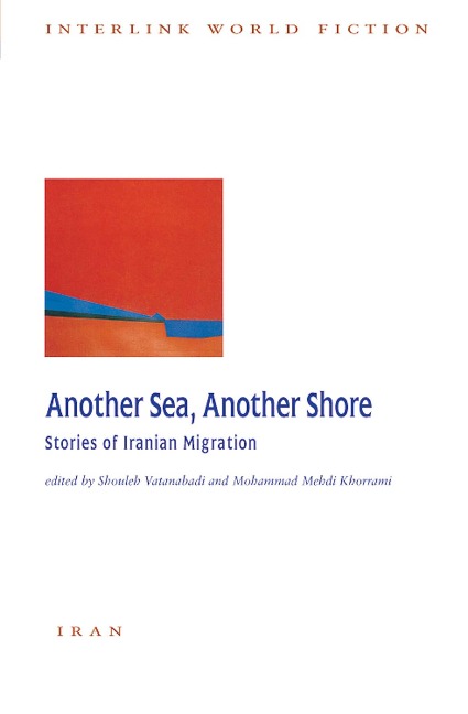 Another Sea, Another Shore - Shouleh Vatanabadi, Mohammad Mehdi Khorrami