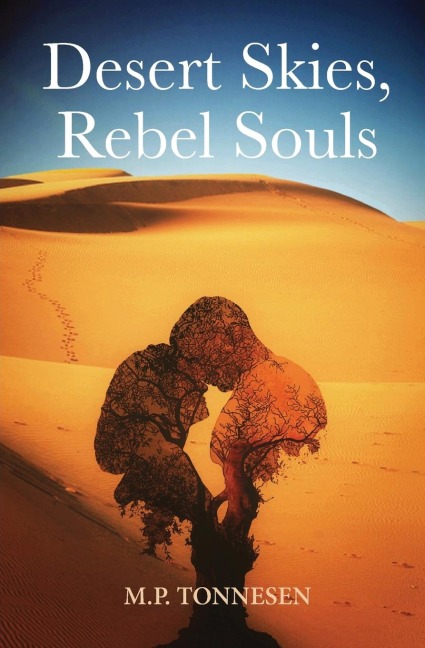 Desert Skies, Rebel Souls - M. P. Tonnesen