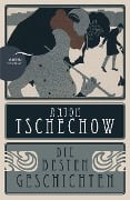 Cover-Bild zum Titel 'Anton Tschechow - Die besten Geschichten' von 'Anton Tschechow'