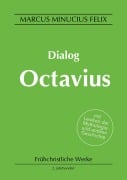 Cover-Bild zum Titel 'Dialog Octavius' von 'Marcus Minucius Felix'