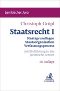 Cover-Bild zum Titel 'Staatsrecht I' von 'Christoph Gröpl'