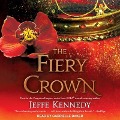 Cover-Bild zum Titel 'The Fiery Crown Lib/E' von 'Jeffe Kennedy'