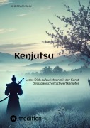 Cover-Bild zum Titel 'Kenjutsu' von 'Andreas Mann'