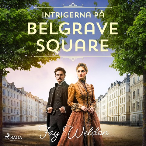 Intrigerna på Belgrave Square - Fay Weldon