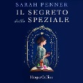 Cover-Bild zum Titel 'Il segreto della speziale' von 'Sarah Penner'