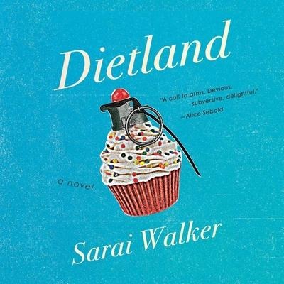Dietland Lib/E - Sarai Walker