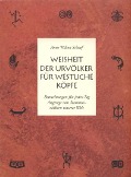 Cover-Bild zum Titel 'Weisheit der Urvölker für westliche Köpfe' von 'Anne Wilson Schaef'