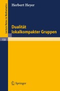 Cover-Bild zum Titel 'Dualität lokalkompakter Gruppen' von 'Herbert Heyer'