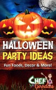 Halloween Party Ideas - Chef Goodies