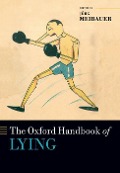 The Oxford Handbook of Lying - 