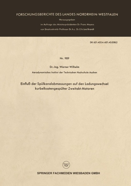 Einfluß der Spülkanalabmessungen auf den Ladungswechsel kurbelkastengespülter Zweitakt-Motoren - Werner Wilhelm