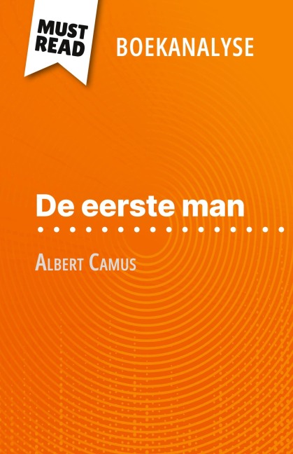 De eerste man van Albert Camus (Boekanalyse) - Eloïse Murat